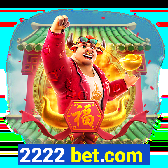 2222 bet.com